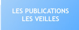 Les Veilles / Les Publications